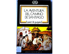 A aventura do Caminho de Santiago - Barret e Gurgand