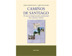 Caminos de Santiago - 50 anos sem proteção