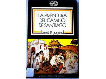 A aventura do Caminho de Santiago - Barret e Gurgand