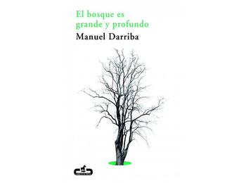 A floresta é grande e profunda - Manuel Darriba