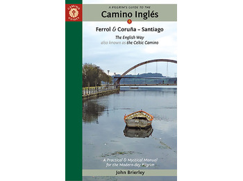 Caminho Inglês. Ferrol e Corunha - Santiago. John Brierley.