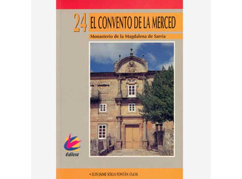 O Convento de La Merced. Mosteiro de La Magdalena de Sarria
