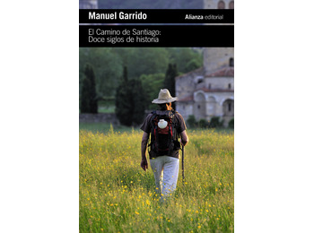 O Caminho de Santiago: Doze séculos de história - Manuel Garrido
