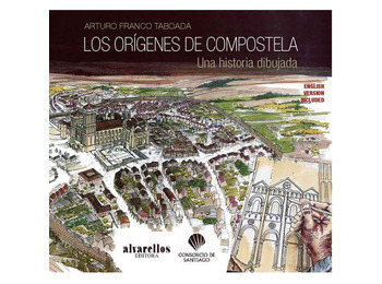As Origens de Compostela - Uma história desenhada - Arturo Franco