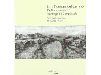 As pontes do caminho de Roncesvalles a Santiago de Compostela