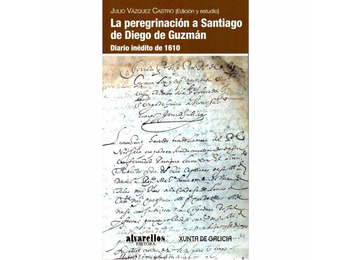 A peregrinação a Santiago de Diego de Guzmán - Alvarellos Editar