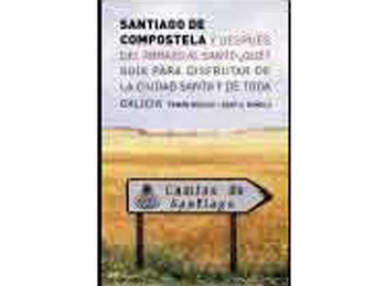 Santiago de Compostela e depois do abraço da Santa o quê?