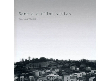 Sarria à vista de todos. Victor L. Villarabid