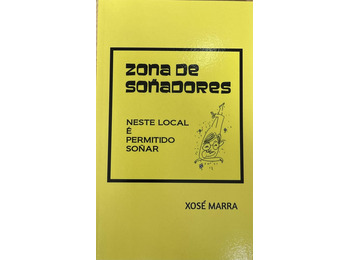 Zona dos sonhadores - Xosé Marra