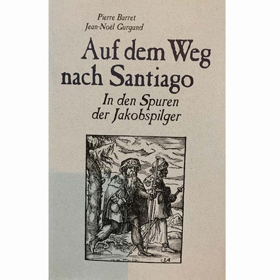 A caminho de Santiago - Seguindo os passos dos peregrinos de São Tiago - Barret