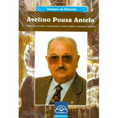 Avelino Pousa Antelo. Galego, professor, cooperativista