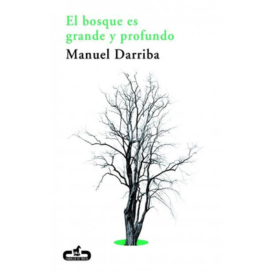 A floresta é grande e profunda - Manuel Darriba