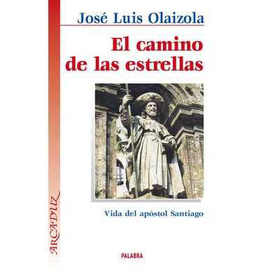 O Caminho das Estrelas - José Luis Olaizola