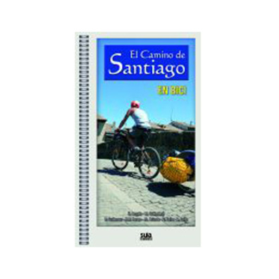 O Caminho de Santiago de Bicicleta - Suas Ediciones