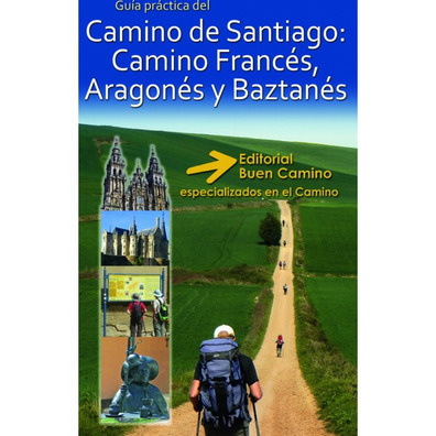 Caminho de Santiago: caminhos francês, aragonês e baztanés