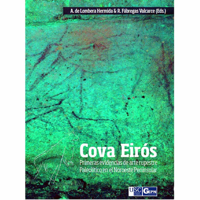 Caverna do Eirós. Primeiras evidências da arte rupestre paleolítica