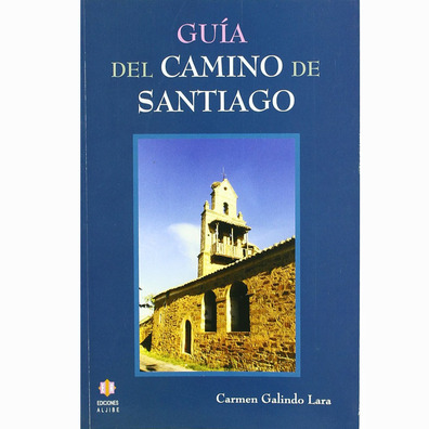 Guia do Caminho de Santiago - Carmen Galindo Lara