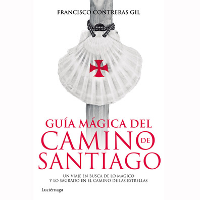 Guia mágico do Caminho de Santiago-Francisco Contreras Gil