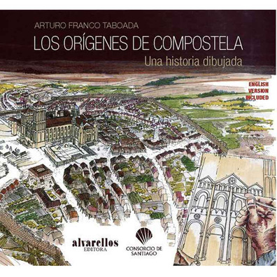 As Origens de Compostela - Uma história desenhada - Arturo Franco