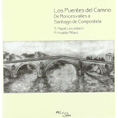 As pontes do caminho de Roncesvalles a Santiago de Compostela