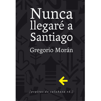 Eu nunca vou chegar a Santiago- Gregorio Morán