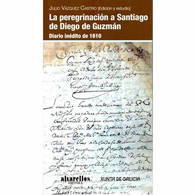 A peregrinação a Santiago de Diego de Guzmán - Alvarellos Editar
