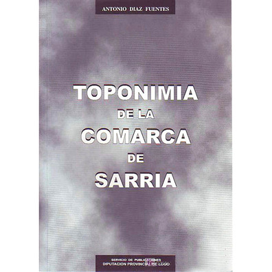 Toponímia da Região de Sarria. por Antonio Díaz Fuentes