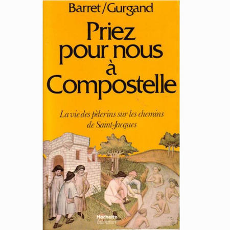 Ore por nós em Compostela. Barret e Gurgand