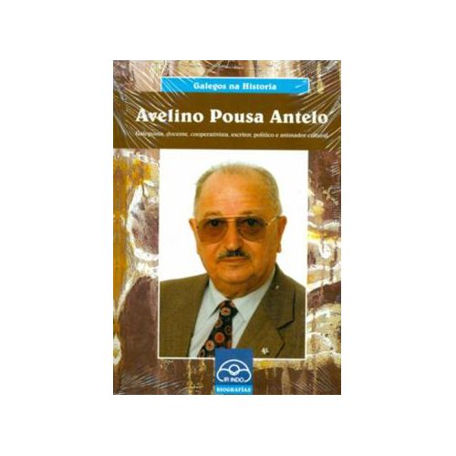 Avelino Pousa Antelo. Galego, professor, cooperativista