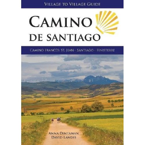 Hiking the Caminho de Santiago - Village to Village Press