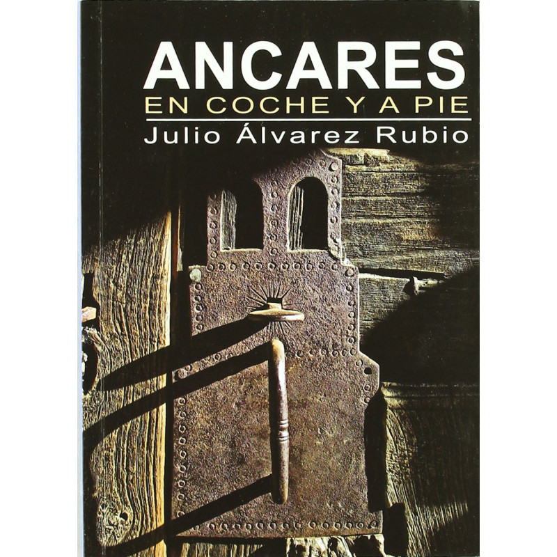 Ancares de carro e a pé - Julio Álvarez Rubio