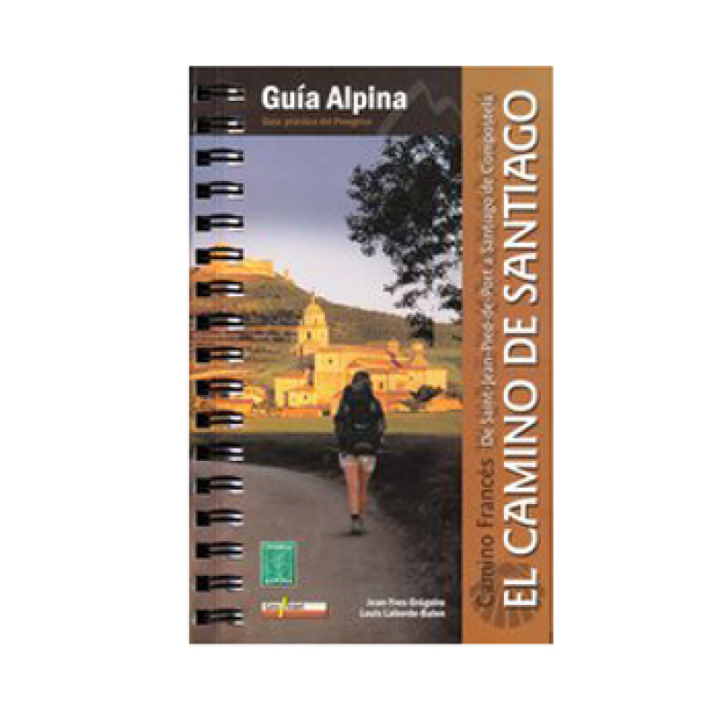O caminho de Santiago. French Way-Ed. Alpina 2011