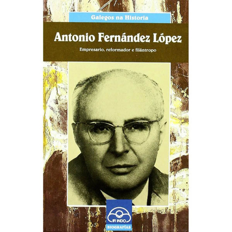 Galegos na História - Antonio Fernández López
