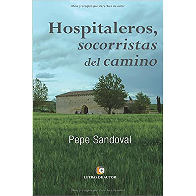 Hospitaleros, salva-vidas no Caminho- Pepe Sandoval