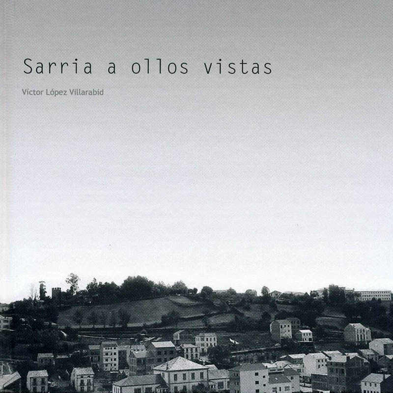 Sarria à vista de todos. Victor L. Villarabid